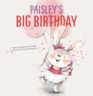 Paisley's Big Birthday 1605377309 Book Cover
