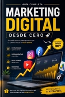 Marketing Digital Desde Cero: Aprende SEO, Redes Sociales, Inteligencia Artificial, Publicidad Online (Aprender MARKETING desde 0) (Spanish Edition) B0H68ZR3VT Book Cover
