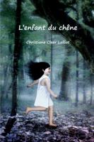 L'enfant du chêne 0244693846 Book Cover