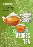 Azores Tea: Coloring Book (Azores Coloring Books) B0F14K9T6K Book Cover