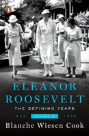 Eleanor Roosevelt Vol 2: The Defining Years, 1933-1938 0140178945 Book Cover