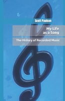 My Life as a Song: The History of Recorded Music 1697756654 Book Cover