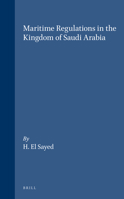 Maritime Regulations in the Kingdom of Saudi Arabia 0860107361 Book Cover