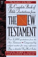 The Complete Book of Bible Quotations From the New Testament 0671537970 Book Cover