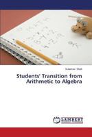 Students' Transition from Arithmetic to Algebra 384849096X Book Cover
