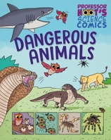 Professor Hoot's Science Comics: Dangerous Animals 1526327759 Book Cover
