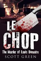 Le Chop 1519173970 Book Cover