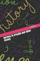 Hermas in Arcadia and Other Essays 1556350619 Book Cover