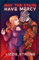 May the Stars Have Mercy (0m1n0us N0m1n0us) B0H8WWZZS1 Book Cover