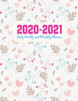 2020-2021 Daily Weekly and Monthly Planner: Cute Two Year Jan 1, 2020 - Dec 31, 2021 Calendar Organizer and Appointment Schedule Agenda Journal for ... - 24 Months Planner - Creative AG 0027 B083XX4JPB Book Cover