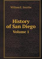 History of San Diego Volume 1 5518625405 Book Cover