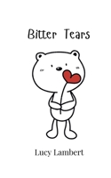 Bitter Tears 9916947570 Book Cover