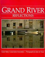 Grand River Reflections 1550460404 Book Cover