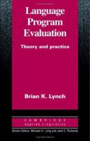 Language Program Evaluation: Theory and Practice 0521484383 Book Cover