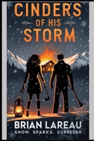 Cinders of His Storm B0F99YPY6K Book Cover