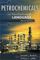 Petrochemicals in Nontechnical Language 0878143440 Book Cover