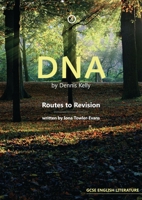 DNA by Dennis Kelly: Routes to Revision 1786821176 Book Cover