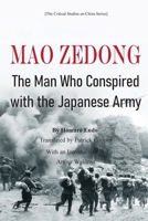 Mao Zedong: The Man Who Conspired with the Japanese Army B0DT7JKWS4 Book Cover