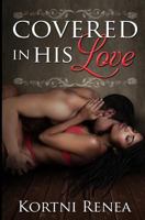 Covered in His Love 1500947792 Book Cover