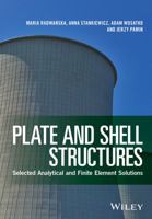 Plate and Shell Structures: Selected Analytical and Finite Element Solutions 1118934547 Book Cover