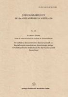 Ein Einfaches Okonometrisches Dezisionsmodell Zur Beurteilung Der Quantitativen Auswirkungen Einiger Wirtschaftspolitischer Massnahmen Fur Die Bundesrepublik Deutschland 3663034992 Book Cover