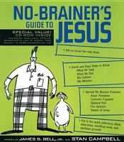 No-Brainer's Guide to Jesus 0842354271 Book Cover