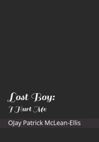 Lost Boy:I Hurt Me 1792977743 Book Cover