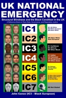UK NATIONAL EMERGENCY: Structural Blindness and the Black Condition in the UK B0FQVFRVYD Book Cover