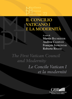 Il Concilio Vaticano I E La Modernita / The First Vatican Council and Modernity / Le Concile Vatican I Et La Modernite (Miscellanea Historiae Pontificiae, 72) 8878394327 Book Cover