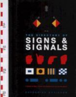 The Directory Of Signs & Signals: A Guide To Signs, Codes And Signals From Across The World 0785819029 Book Cover
