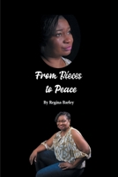 From Pieces to Peace 1685262465 Book Cover