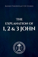 The Explanation of 1, 2 & 3 John B0BRGRF6K5 Book Cover