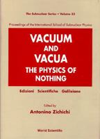 Vacuum and Vacua the Physics of Nothing 9810228392 Book Cover