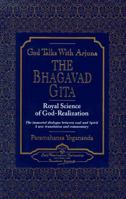 The Bhagavad Gita: Royal Science of God-realization: God Talks with Arjuna: The Immortal Dialogue Between Soul and Spirit 1565892321 Book Cover