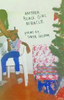 Another Black Girl Miracle 1945649070 Book Cover