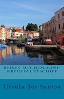 Reisen mit dem Mini-Kreuzfahrtschiff 1517341159 Book Cover