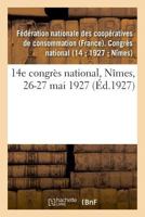 14e congrès national, Nîmes, 26-27 mai 1927 2329038275 Book Cover