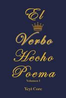 El Verbo Hecho Poema 1617646369 Book Cover
