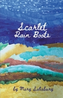Scarlet Rain Boots 1646622065 Book Cover