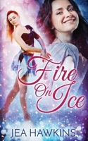 Fire On Ice 1984239376 Book Cover