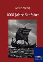 1000 Jahre Seefahrt 3864441595 Book Cover