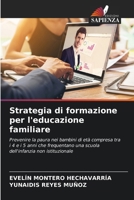 Strategia di formazione per l'educazione familiare (Italian Edition) 6208985420 Book Cover
