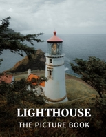 Lighthouse: The Picture Book of Amazing Lighthouse for Alzheimer's, Dementia & Seniors. B08WZCCXZV Book Cover