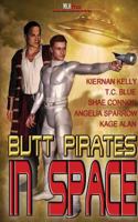 Butt Pirates in Space 1608208648 Book Cover