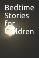 Bedtime Stories for Children 1701138506 Book Cover