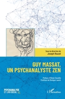 Guy Massat, un psychanalyste zen (Psychanalyse Et Lien Social) (French Edition) 2140303849 Book Cover