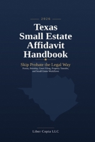 Texas Small Estate Affidavit Handbook: 2026 Edition Forms, Heirship, Court Filing, Property Transfer, and Small Estate Workflows B0H82R8PRP Book Cover