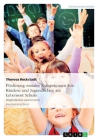 Forderung Sozialer Kompetenzen Von Kindern Und Jugendlichen Am Lebensort Schule 3958200052 Book Cover