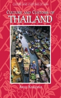 Culture and Customs of Thailand (Culture and Customs of Asia) 0313321280 Book Cover