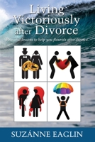 Living Victoriously After Divorce 0578489260 Book Cover